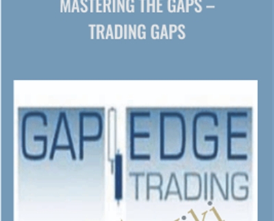 Mastering the Gaps-Trading Gaps - Gap Edge