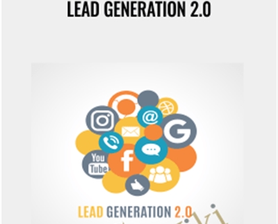 Lead Generation 2.0 - Magnetic Marketing