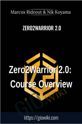 Zero2Warrior 2.0 - Marcus Rideout and Nik Koyama