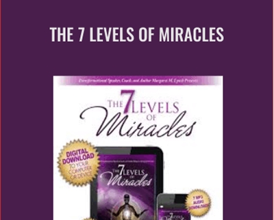 The 7 Levels of Miracles - Margaret Lynch