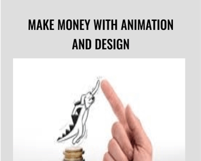 Make Money With Animation and Design - Mark