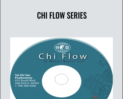 Chi Flow Series - Master Waysun Liao