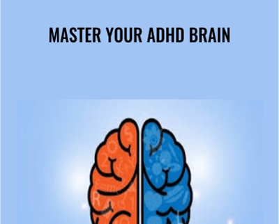 Master Your ADHD Brain - Grant Weherley