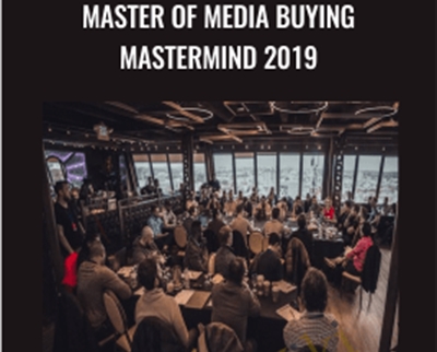 Master of media buying mastermind 2019 - Todd Brown