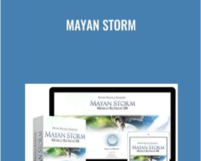 Mayan Storm-Higher Balance Institute - Mayan Storm