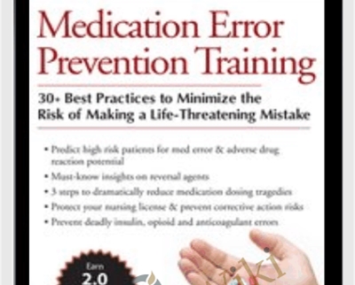Medication Error Prevention Training: 30+ Best Practices to Minimize the Risk of Making a Life-Threatening Mistake - Rachel Cartwright-Vanzant