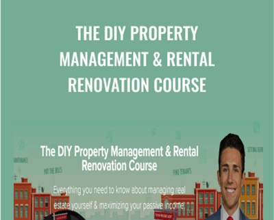 The DIY Property Management and Rental Renovation Course - Meet Kevin