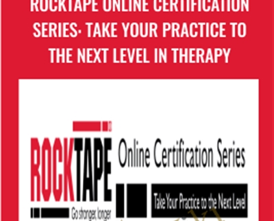 RockTape Online Certification Series: Take Your Practice to the Next Level in Therapy - Meghan Helwig