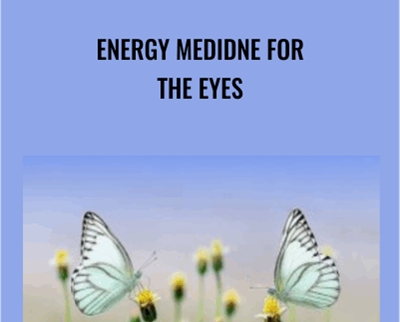 Energy Medidne for the Eyes - Melanie Smith