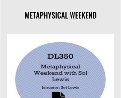 Metaphysical Weekend - Sol Lewis