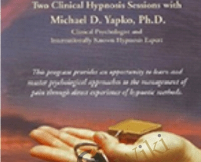 Managing Pain with Hypnosis - Michael Yapko