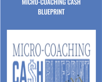Micro-Coaching Cash Blueprint course - Ray Higdon