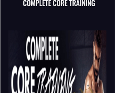 Complete Core Training - Mike Robertson