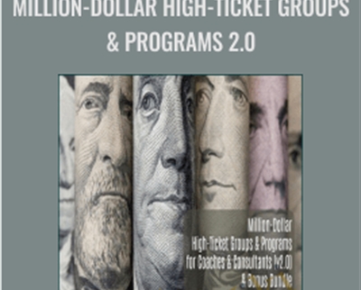 Million-Dollar High-Ticket Groups and Programs 2.0 - Dr. Joseph Riggio