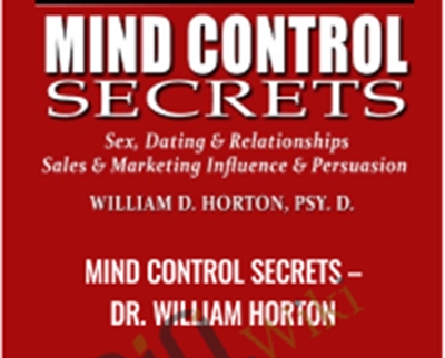 Mind Control Secrets - Dr. William Horton