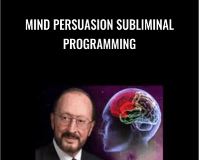 Mind Persuasion Subliminal Programming - The Complete Dump