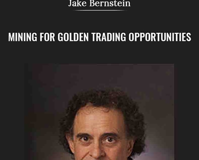 Mining for Golden Trading Opportunities - Jake Bernstein