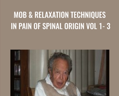 Mob and Relaxation Techniques in Pain of Spinal Origin Vol 1- 3 - Karel Lewit Repost