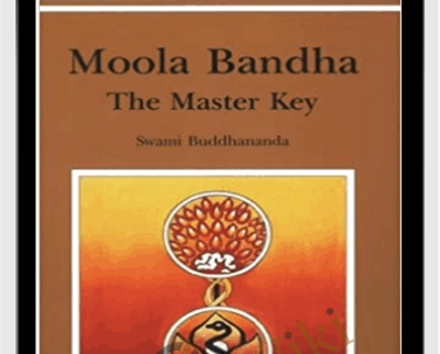 Moola Bandha The Master Key - Swami Buddhananda