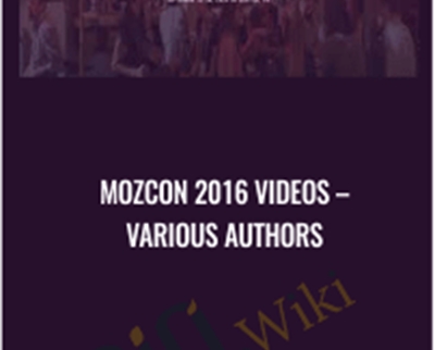 MozCon 2016 Videos - Various Authors