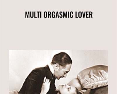 Multi Orgasmic Lover - Jim Benson