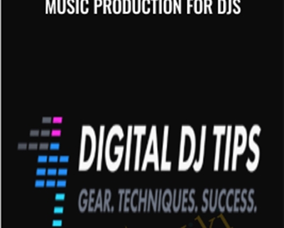 Music Production For DJs - Joey Santos