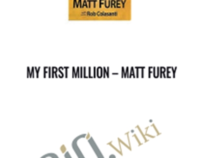 My First Million - Matt Furey