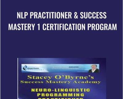 Stacey OByrne NLP Master Practitioner and Success Mastery 1 Certification Program - Stacey OByrne