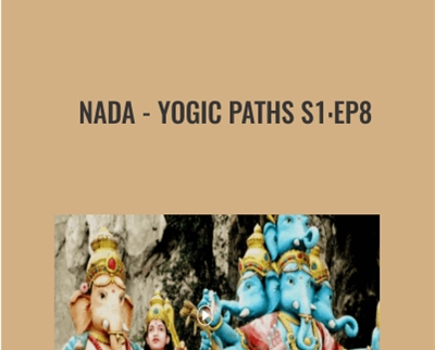 Nada-Yogic Paths S1:Ep8 - Gaia