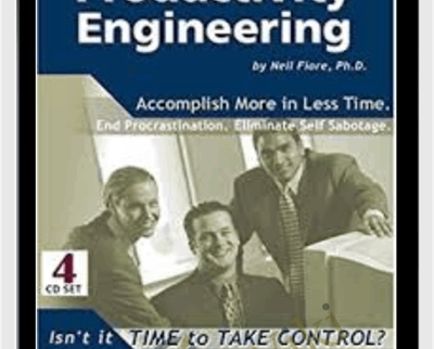 Productivity Engineering - Neil Fiore