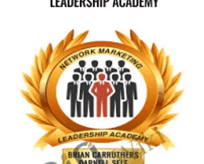 Network Marketing Leadership Academy - Brian Carruthers