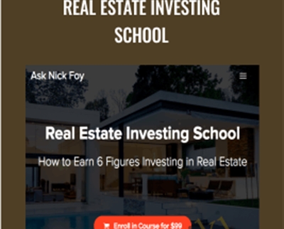 Real Estate Investing School - Nick Foy