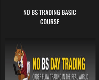 No BS Trading Basic Course - No BS Trading