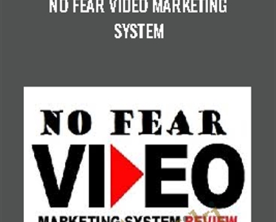 No Fear Video Marketing System -  Mark Harbert