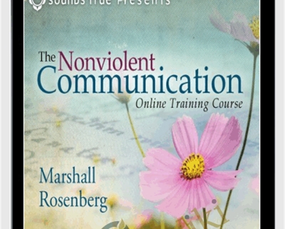 Nonviolent Communication Online Training Course - Marshall Rosenberg