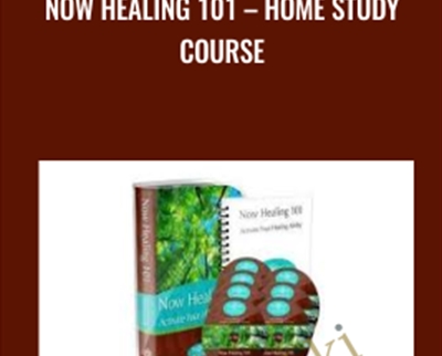 Now Healing 101-Home Study Course - Elma Mayer