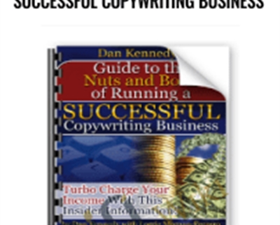 Nuts and Bolts of Running A Successful Copywriting Business - Dan Kennedy