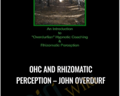 OHC and Rhizomatic Perception - John Overdurf