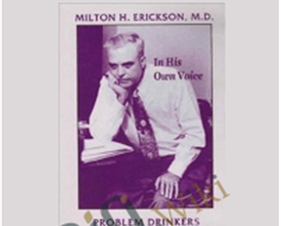 On Problem Drinkers - Milton Erickson
