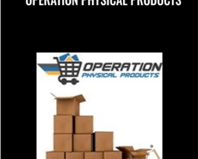 Operation Physical Products - Ezra Firstone and Jason Fladlien