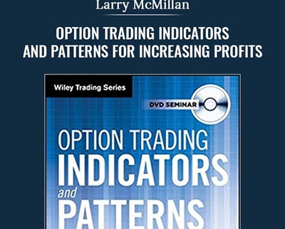 Option Trading Indicators and Patterns for Increasing Profits - Larry McMillan