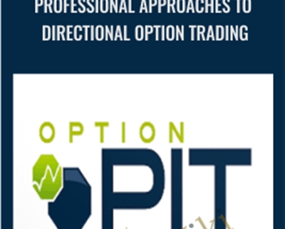 Professional Approaches to Directional Option Trading - Optionpit