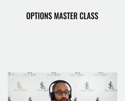 Options Master Class - Sang Lucci