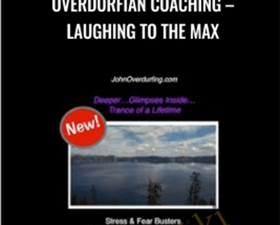 Overdurfian Coaching-Laughing to the Max - John Overdurf