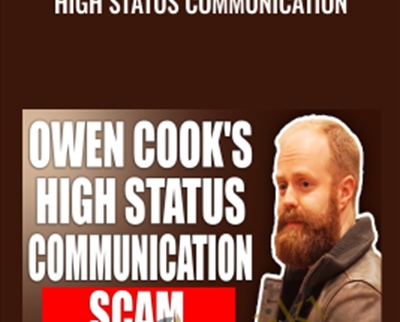 High Status Communication - Owen Cook