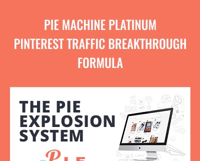 PIE Machine Platinum-Pinterest Traffic Breakthrough Formula - Roger and Barry