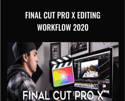Final Cut Pro X Editing Workflow 2020 - Parker Walbeck