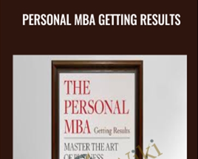 Personal MBA Getting Results - Josh Kaufman