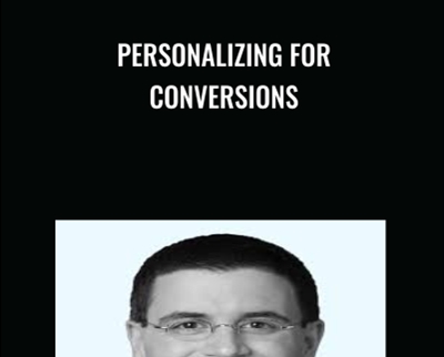 Personalizing for Conversions - Guy Yalif