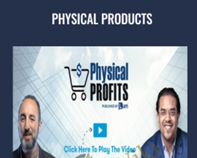 Physical Products - Anik Singal and Dave Kettner